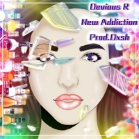 New Addiction - Single - Devious R