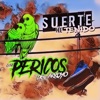 Suerte He Tenido - Single