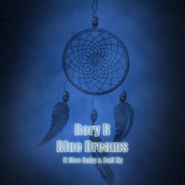 Blue Dreams (feat. Moe Baby & Bali Ky) Rory B
