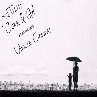 Come & Go (feat. Uncle Conny) - Single