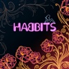 Habbits - Bad Habbits
