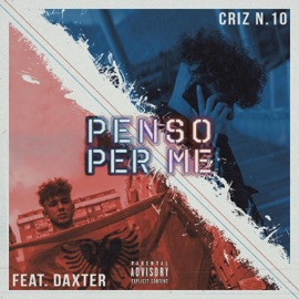 Penso per me (feat. Daxter) Criz N.10