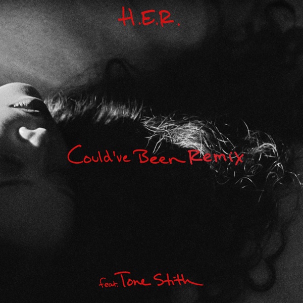 Could've Been (Remix) [feat. Tone Stith] - Single - H.E.R.