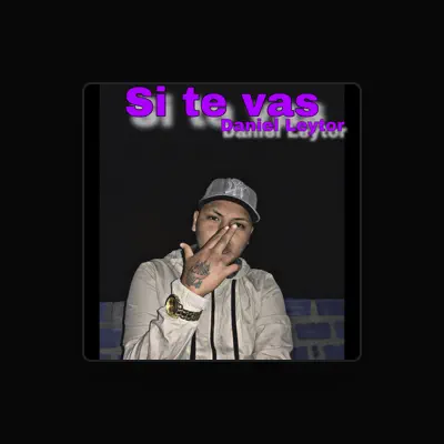 Listen to Daniel Leytor, watch music videos, read bio, see tour dates & more!