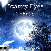 Starry Eyes - Single - T-Rain