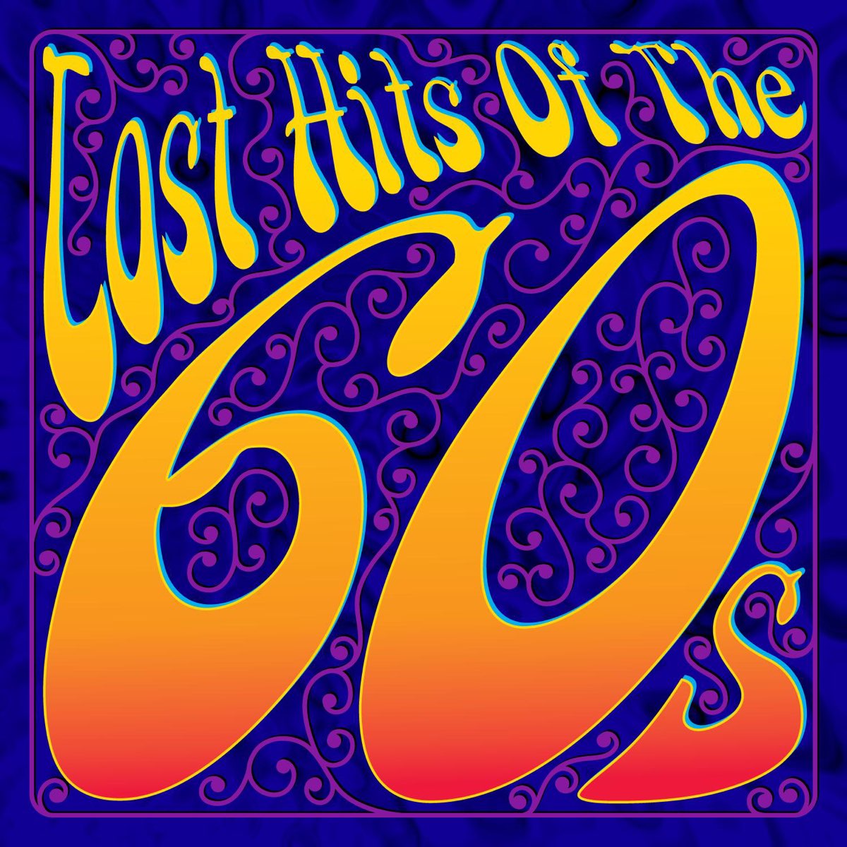 Forgotten Songs Of The 60s And 70s Lost Hits of the 60's - Album by Various Artists - Apple Music