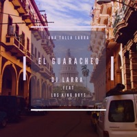 El Guaracheo (feat. Los King Boys) - Single - Dj Larra