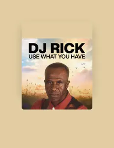 收听 Dj Rick、观看音乐视频、阅读小传、查看巡演日期等 ！