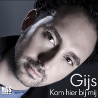Kom Hier Bij Mij - Single - Gijs