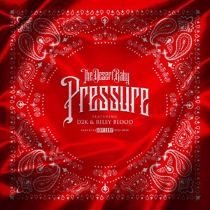 Pressure (feat. D2k & Riley Blood)