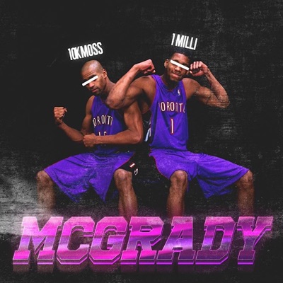 McGrady (feat. 10k Moss) - Single