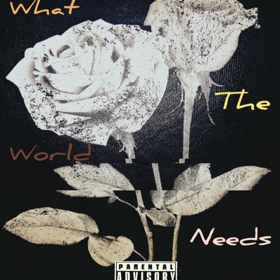 What the World Needs - EP