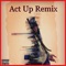 Act Up - Cwxvy lyrics