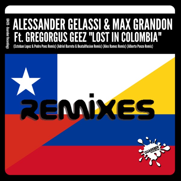 Lost in Colombia (Remixes) [feat. Gregorgus Geez] - EP