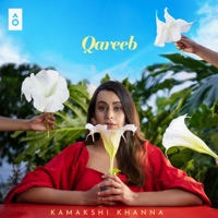 Qareeb - Single - Kamakshi Khanna