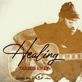 Tarrus Riley - Healing