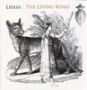 The Living Road - Lhasa de Sela