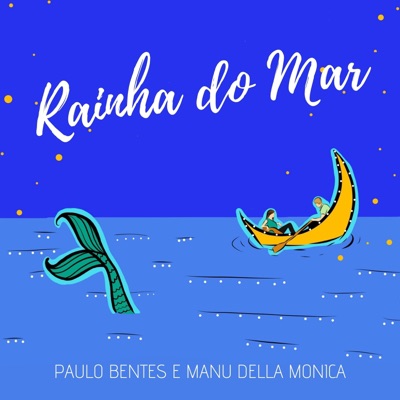 Rainha do Mar (feat. Tchelo Cuevas) - Single