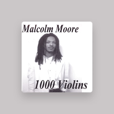 Listen to Malcolm Moore, watch music videos, read bio, see tour dates & more!