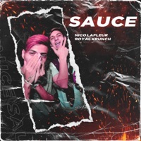 Sauce (feat. Nico LaFleur) - Single - Royal Krunch