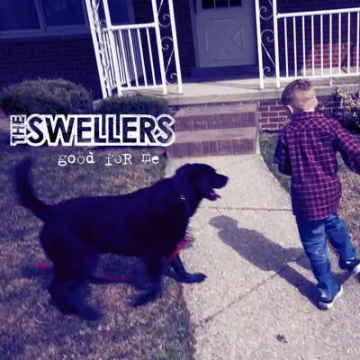 Listen to Good for Me by The Swellers