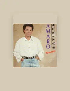 Amaro Batista dinle, müzik videolarını izle, biyografisini oku, tur tarihlerini ve daha fazlasını gör!