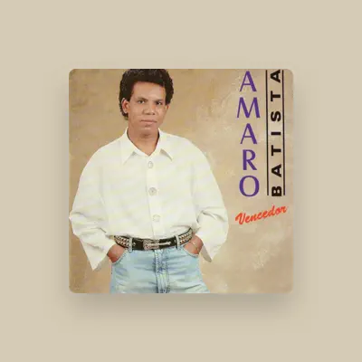 Listen to Amaro Batista, watch music videos, read bio, see tour dates & more!