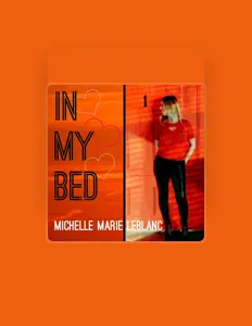 Ouça Michelle Marie LeBlanc, assista a videoclipes, leia a biografia, veja as datas das turnês e mais!