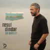 Resul Dindar - En Sonum