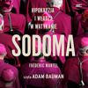 Sodoma [Orgy]: Hipokryzja i władza w Watykanie [Hypocrisy and Power in the Vatican City] (Unabridged) - Frédéric Martel