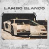 Jonathan Dos Santos Lambo Blanco Lambo Blanco - Single