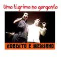 Roberto & Meirinho