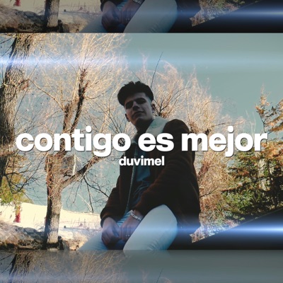 Contigo Es Mejor - Single