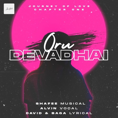 Oru Devadhai (feat. Shafee & Alvin) - Single