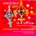 Christmas Joy In Latvia by New York Latvian Concert Choir, Andrejs Jansons, New Chamber Orchestra of Riga