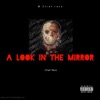 A Look In the Mirror - Single