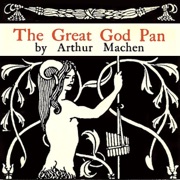 The Great God Pan (Unabridged) - Arthur Machen