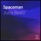 Spaceman - Juice Beatz lyrics