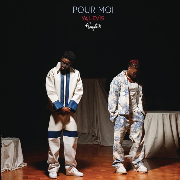 Pour moi (feat. Franglish) - Single - Ya Levis