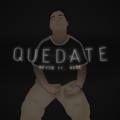 Quédate (feat. Robe) - Single