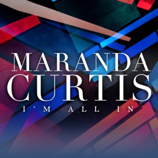 Maranda Curtis I'm All In 