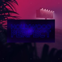 Hollywood Perfect - Single - Unknown Brain & NotEvenTanner