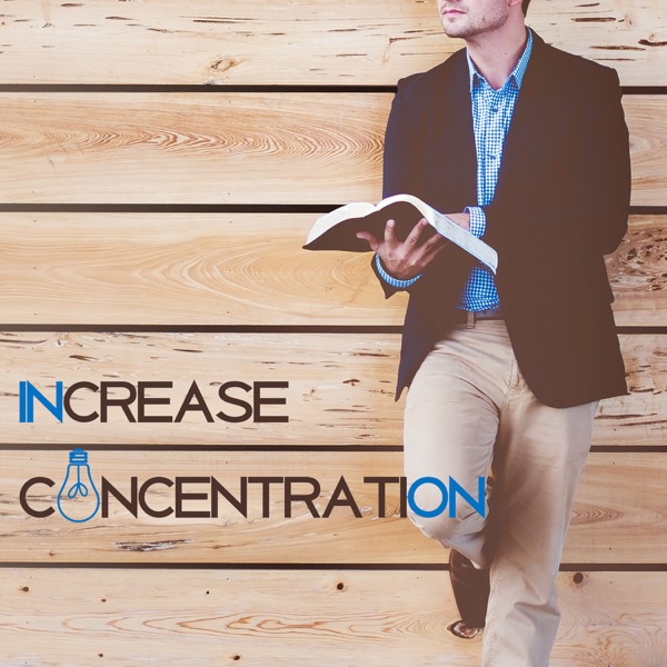 Increase Concentration – Best Sounds for Motivation, Study and Exercises Your Mind