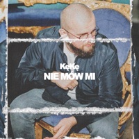 Nie Mów mi - Single - KęKę & Chris Carson