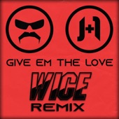 Give 'Em the Love (feat. DrDisrespect) [Wice Remix] artwork