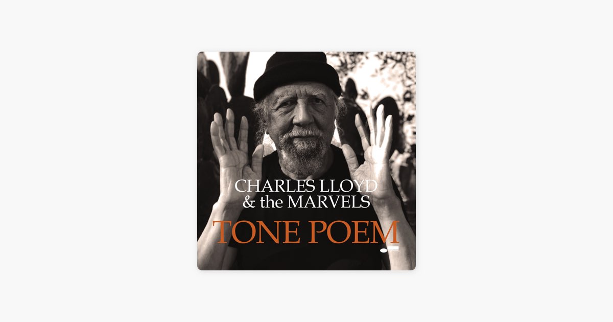 チャールス・ロイド&ザ・マーヴェルズ　トーン・ポエムズ　トーン・ポエト　2LP Charles Lloyd & The Marvels - Tone Poem (Blue Note Tone Poet