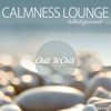 Calmness Lounge (Chillout Your Mind)