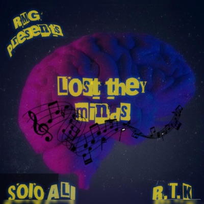 Lost They Minds (feat. R.T.K) - Single