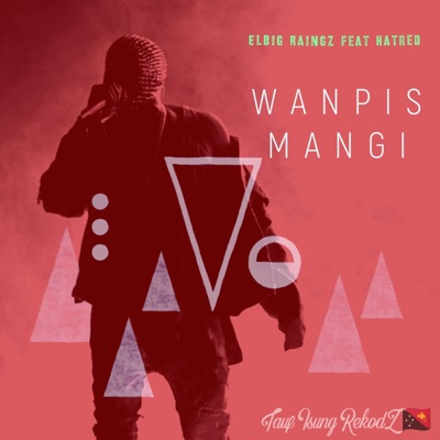 Wanpis Mangi (feat. Hatred) - Single