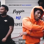Poppin' My Sh*t (feat. 6lu6andit) - Single